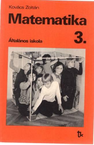 Kov�cs Zolt�n - Matematika �ltal�nos iskola 3.