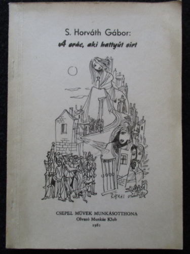 S. Horvth Gbor - A src, aki hattyt srt