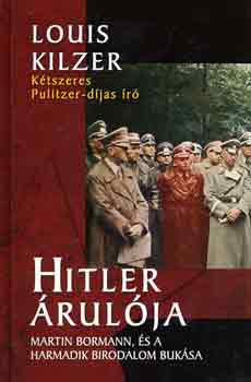 Louis Kilzer - Hitler �rul�ja