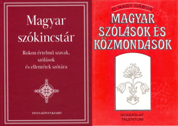 O. Nagy Gbor Kiss Gbor  (szerk.) - Magyar szkincstr + Magyar szlsok s kzmondsok (2 ktet)