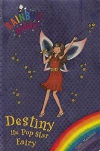 Daisy Meadows - .Destiny the Pop Star Fairy (Rainbow Magic)