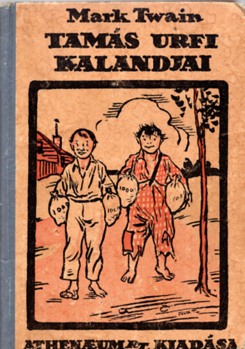 Mark Twain - Tam�s urfi kalandjai