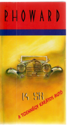 Rejt� Jen�  (P. Howard) - A tizenn�gy kar�tos aut�