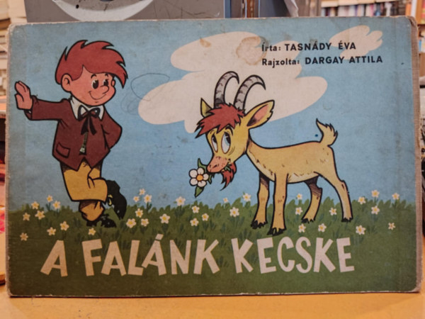 Tasndy va; Dargay Attila - A falnk kecske