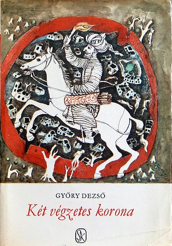 Gy�ry Dezs� - K�t v�gzetes korona