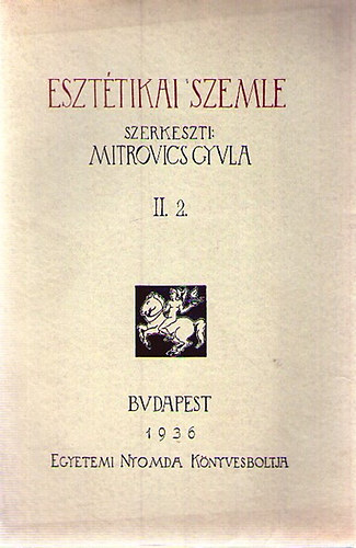 Mitrovics Gyula szerk. - Eszt�tikai Szemle II/2.
