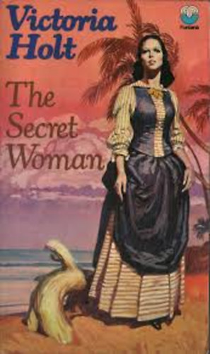 Victoria Holt - The secret woman