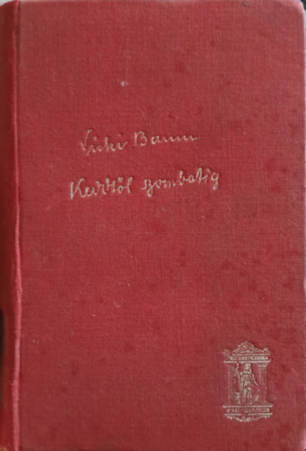 Vicki Baum - Keddt�l szombatig