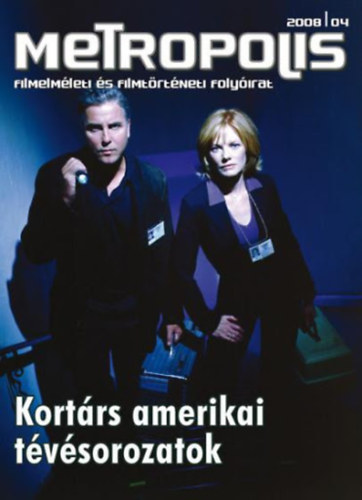 Metropolis 2008/4 - Kortárs amerikai tévésorozatok