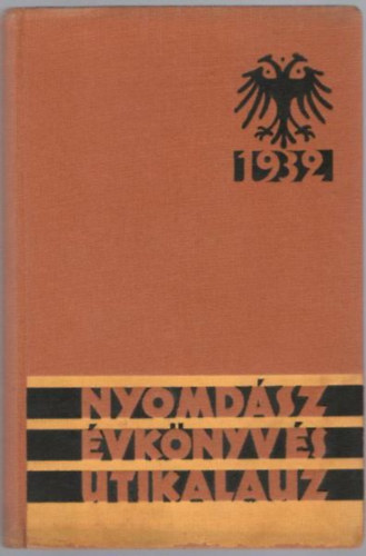 Lerner Dezs  (szerk.) - Nyomdsz vknyv s tikalauz 1932