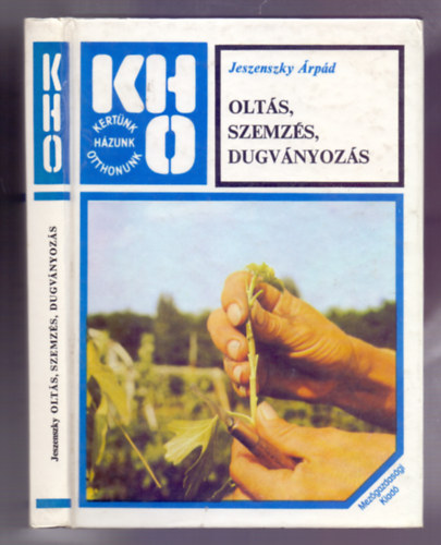 Jeszenszky �rp�d - Olt�s, szemz�s, dugv�nyoz�s (Nyolcadik kiad�s)