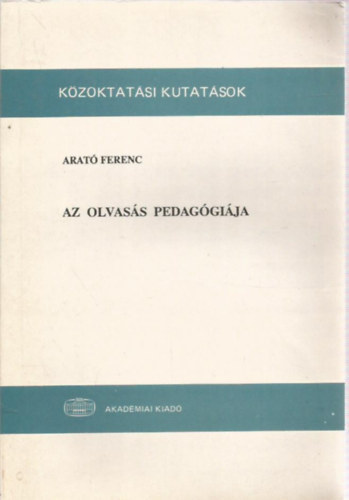 Arat Ferenc - Az olvass pedaggija