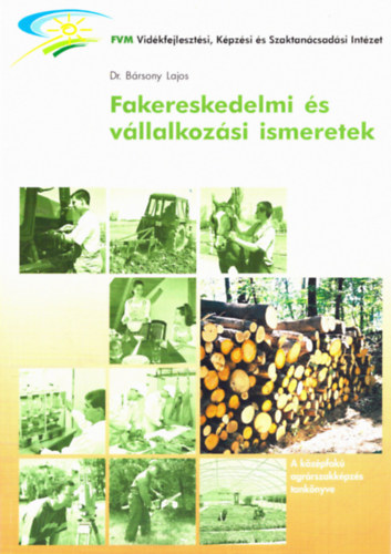 Dr. B�rsony Lajos - Fakereskedelmi �s v�llalkoz�si ismeretek