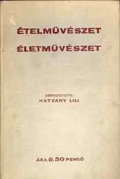 Hatvany Lili - �telm�v�szet, �letm�v�szet