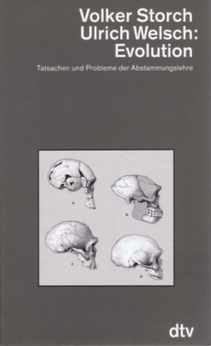 Volker Storch & Ulrich Welsch - Evolution - Tatsachen und Probleme der Abstammungslehre