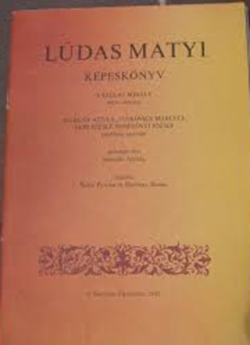 Fazeka Mihly-Szereds Andrs - Ldas Matyi kpesknyv