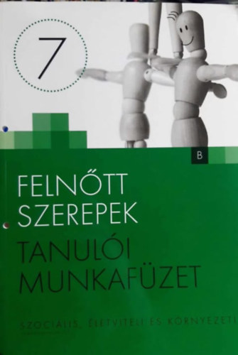 Felntt szerepek 7 - Tanuli munkafzet