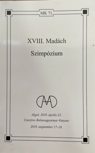 F�ldesdy Gabriella - XVIII. Mad�ch Szimp�zium - Algy� 2010