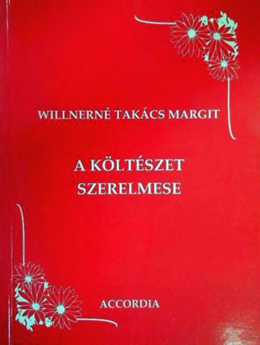 Willnern Takcs Margit - A kltszet szerelmese