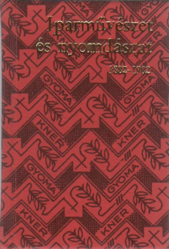 Haiman Gy�rgy - Iparm�v�szet �s nyomd�szat (1882-1982) (minik�nyv)