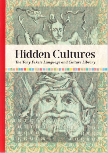 Tamás Glaser - Hidden Cultures. The Tony Fekete Language and Culture Library