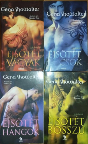 Gena Showalter - Az Alvilág Urai 1-4. (Éjsötét vágyak, Éjsötét csók, Éjsötét bosszú, Éjsötét hangok)