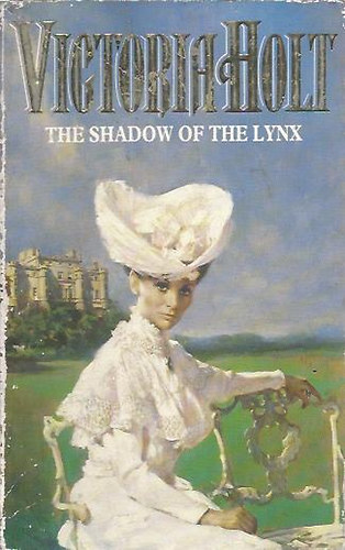Victoria Holt - The shadow of tehe Lynx