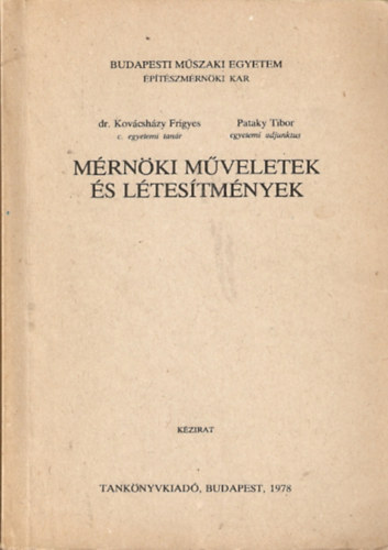 Dr. Kovcshzy Frigyes - Pataky Tibor - Mrnki mveletek s ltestmnyek (kzirat)