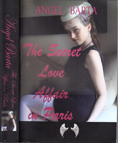 Angel Barta - The secret love affair in Paris
