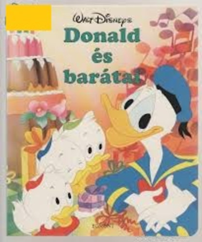 Walt Disney - Donald és barátai