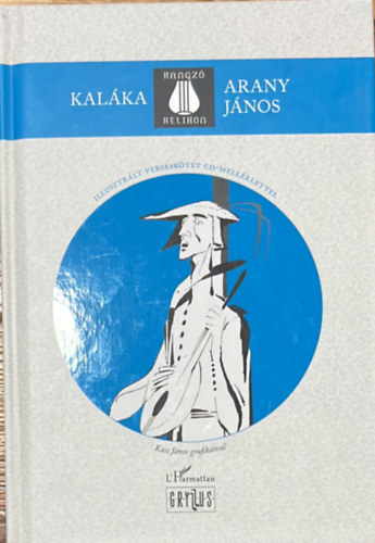 Arany J�nos - Kal�ka - Arany J�nos (Kass J�nos rajzaival)