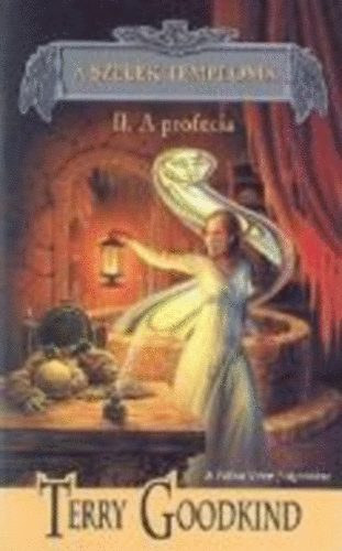 Terry Goodkind - A Szelek Temploma II.