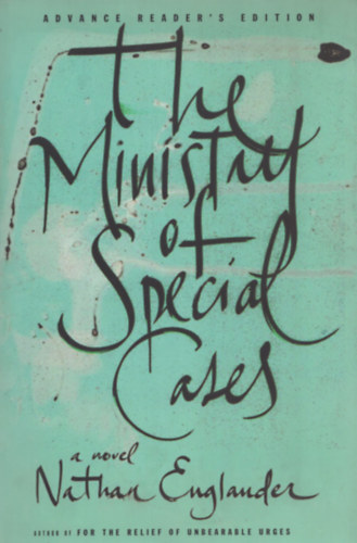 Nathan Englander - The Ministry of Special Cases