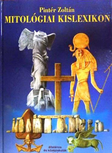 Pintr Zoltn - Mitolgiai kislexikon
