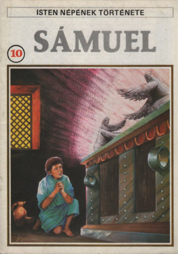 S�muel (Isten n�p�nek t�rt�nete 10.)