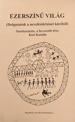 K�ri Katalin - Ezersz�n� vil�g