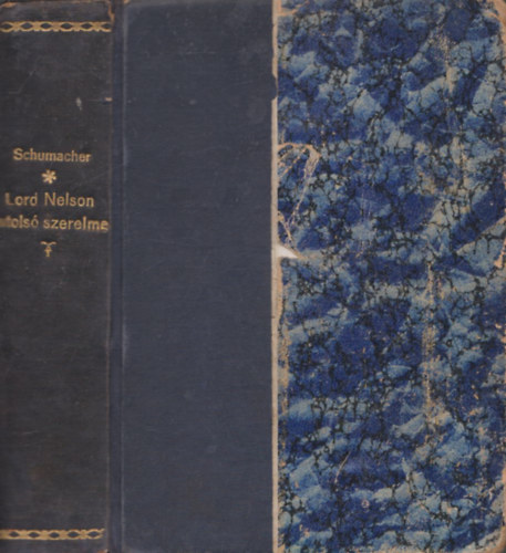 H.V. Schumacher - Lord Nelson utolsó szerelme