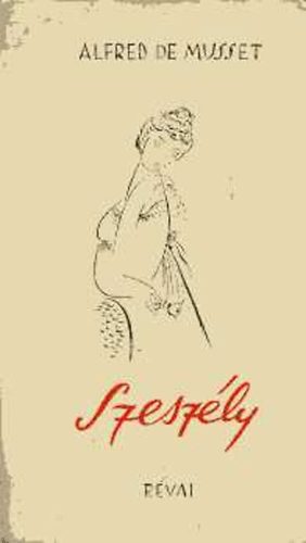 Alfred de Musset - Szesz�ly