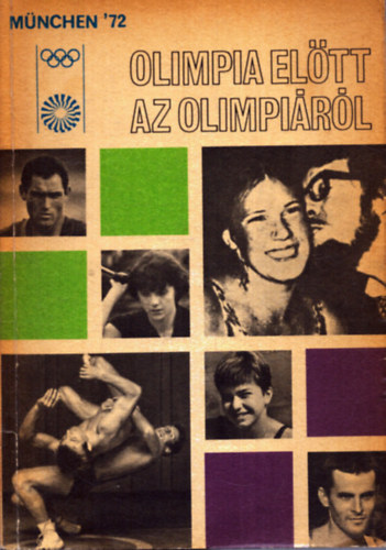 Olimpia eltt az olipirl -Mnchen '72