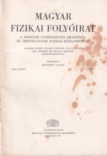 Jnossy Lajos - Magyar Fizikai Folyirat - A Magyar Tudomnyos Akadmia III. osztlynak fizikai kzlemnyei - XXII. ktet 3. fzet