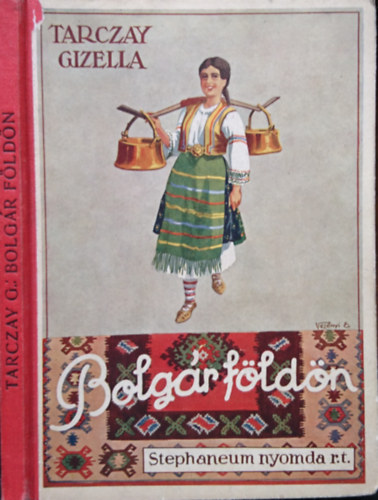 Tarczay Gizella - Bolg�r f�ld�n