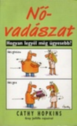 Cathy Hopkins - N�vad�szat - Hogyan legy�l m�g �gyesebb?