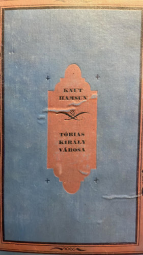 Knut Hamsun - Tbis kirly vrosa