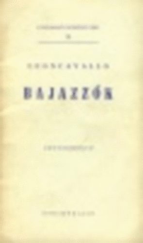 Ruggiero Leoncavallo - Bajazz�k (Operasz�vegk�nyvek 13.)