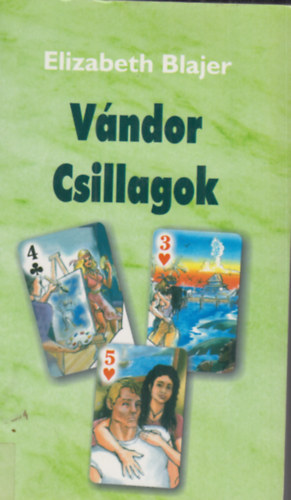 Elizabeth Blajer - Vándor Csillagok