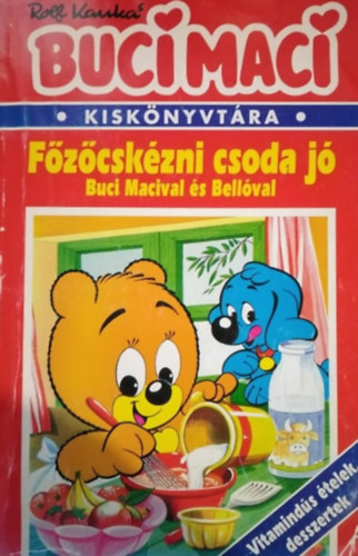 Rolf Kanka - Buci Maci kisknyvtr 2. - Fzcskzni csoda j