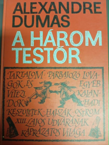 Alexandre Dumas - A három testőr