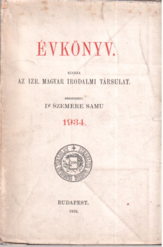 Dr. Szemere Samu  (szerk.) - vknyv - Izraelita Magyar Irodalmi Trsulat 1934.