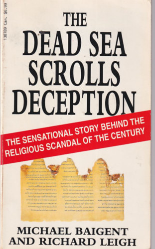 Michael Baigent - Richard Leigh - The Dead sea scrolls deception