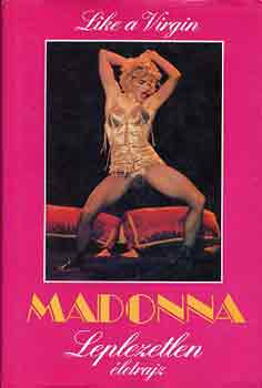 Douglas Thompson - Madonna: Leplezetlen letrajz